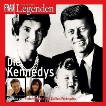 Die Kennedys - gelesen von  Roman Knizka und Collien Fernandes Ulmen - 2 CD