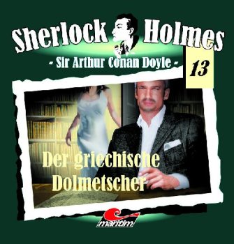 Sherlock Holmes 13 - Der griechische Dolmetscher