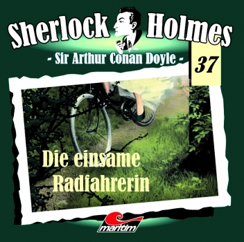Sherlock Holmes 37 - Die einsame Radfahrerin