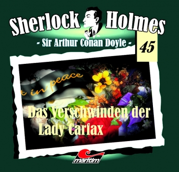 Sherlock Holmes Folge 45 Das Verschwinden der Lady Francis Carfax CD Hörspiel