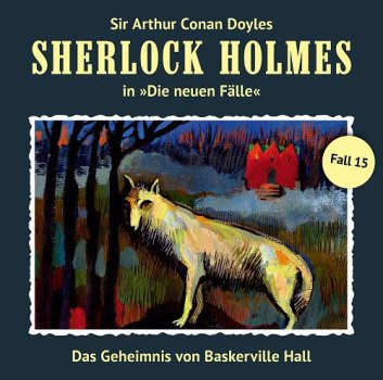Sherlock Holmes, die neuen Fälle - Fall 15 - Das Geheimnis von Baskerville Hall CD