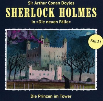 Sherlock Holmes, die neuen Fälle - Fall 23 - Die Prinzen im Tower CD