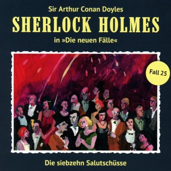 Sherlock Holmes, die neuen Fälle - Fall 25 - Die 17 Salutschüsse CD
