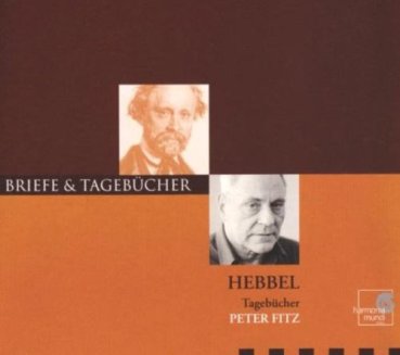 Briefe und Tagebücher Friedrich Hebbel CD Hörbuch