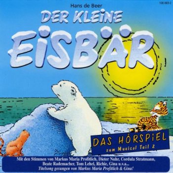 Der Kleine Eisbär Teil 2 CD Hörspiel zum Musical