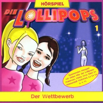 Die Lollipops Hörspiel Folge 1 Der Wettbewerb CD
