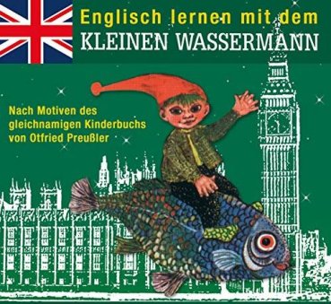 Englisch lernen mit dem kleinen Wassermann CD Hörspiel Otfried Preußler