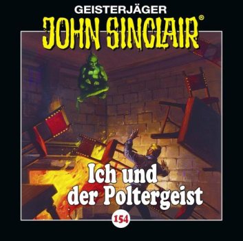 Geisterjäger John Sinclair - Folge 154 Ich und der Poltergeist - CD Hörspiel
