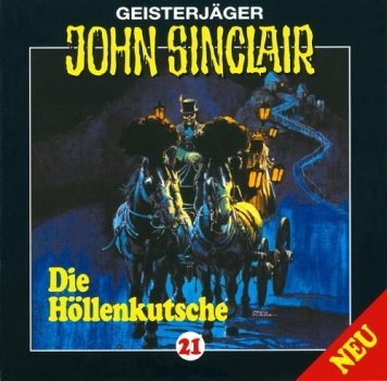 Geisterjäger John Sinclair - Folge 21 - Die Höllenkutsche - CD Hörspiel