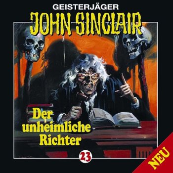 Geisterjäger John Sinclair - Folge 23 - Der unheimliche Richter - CD Hörspiel