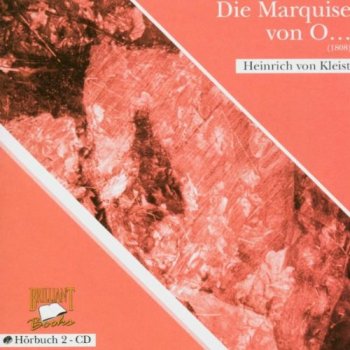 Heinrich von Kleist - Die Marquise Von O - CD Hörbuch