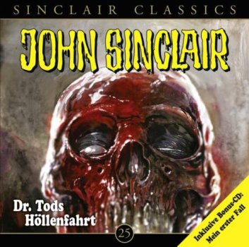 John Sinclair Classics 25 Dr. Tods Höllenfahrt CD Hörspiel