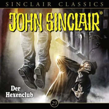John Sinclair Classics 29 Der Hexenclub CD Hörspiel