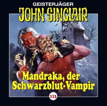Geisterjäger John Sinclair - Folge 113 Mandraka,der Schwarzblut-Vampir CD Hörspiel