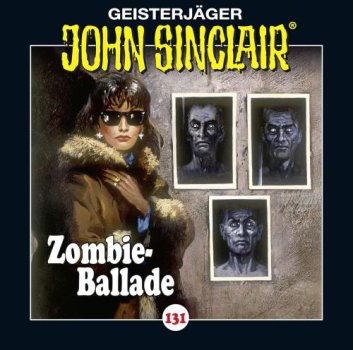 Geisterjäger John Sinclair - Folge 131 Zombie-Ballade CD Hörspiel