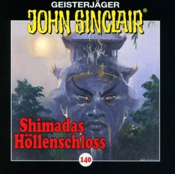 Geisterjäger John Sinclair - Folge 140 Shimadas Höllenschloss - CD Hörspiel