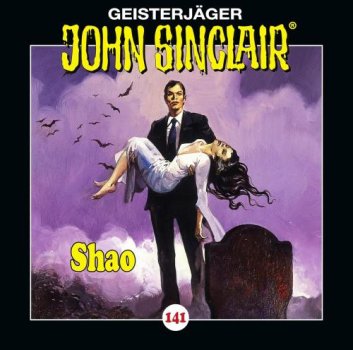 Geisterjäger John Sinclair - Folge 141 Shao CD Hörspiel