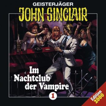 Geisterjäger John Sinclair - Folge 1 Nachtclub der Vampire CD Hörspiel