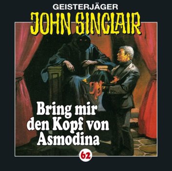 John Sinclair 62 Bring mir den Kopf von Asmodina CD Hörspiel