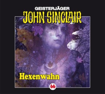 Geisterjäger John Sinclair - Folge 66 Hexenwahn CD Hörspiel