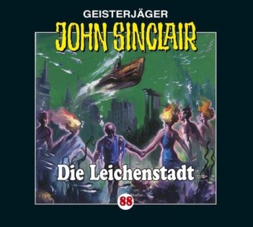 Geisterjäger John Sinclair - Folge 88 Die Leichenstadt CD Hörspiel
