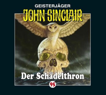 Geisterjäger John Sinclair - Folge 95 Der Schädelthron CD Hörspiel