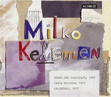 Milko Kelemen Grand Jeu Classique - Varia Melodia - Splintery CD