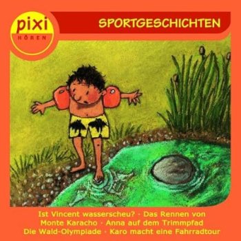 Pixi hören: Sportgeschichten CD Hörbuch