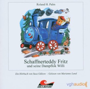 Schaffnerteddy Fritz und seine Dampflok Willi - CD Hörbuch Maritim Verlag