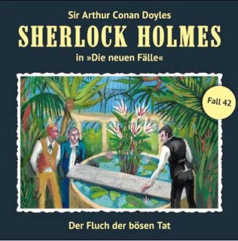 Sherlock Holmes - neue Fälle - Teil 42 Der Fluch der bösen Tat CD