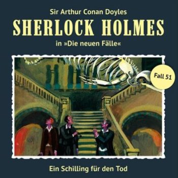 Sherlock Holmes - neue Fälle - Teil 51 Ein Schilling für den Tod CD