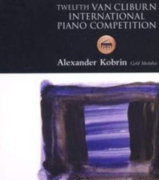 12th Van Cliburn Alexander Kobrin CD