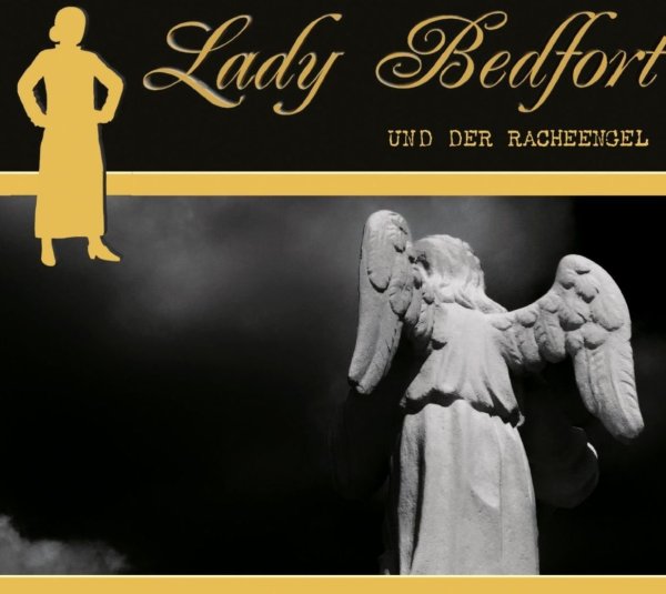 Lady Bedfort - Folge 77 - Der Racheengel - CD Hörspiel