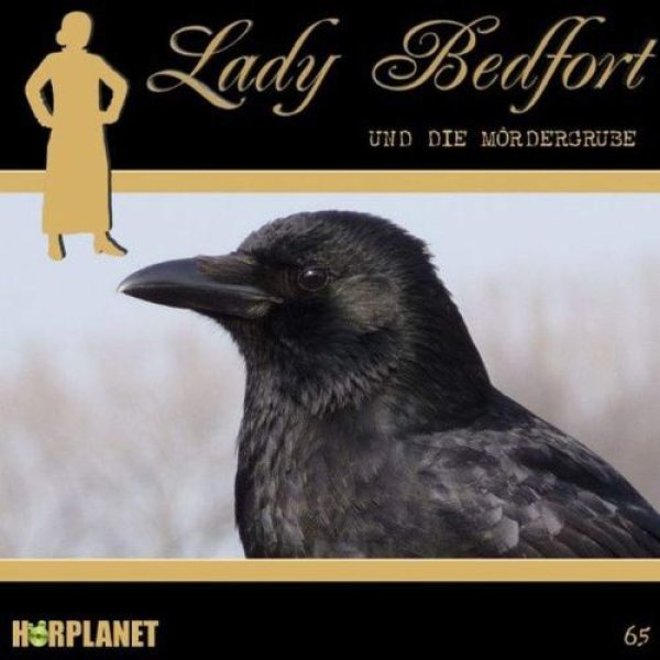 Lady Bedfort - Folge 65 Die Mördergrube - CD Hörspiel