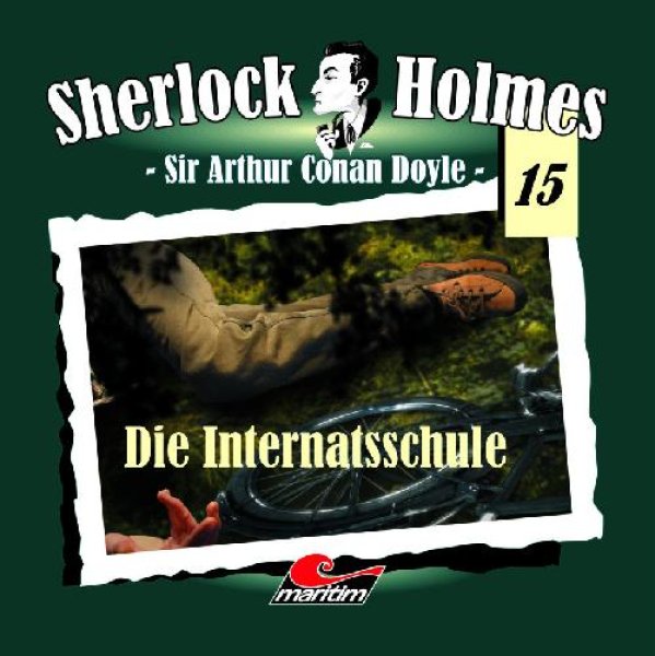 Sherlock Holmes 15 - Die Internatsschule