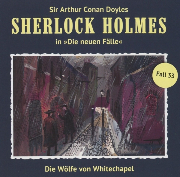 Sherlock Holmes, die neuen Fälle - Fall 33 - Die Wölfe von Whitechapel