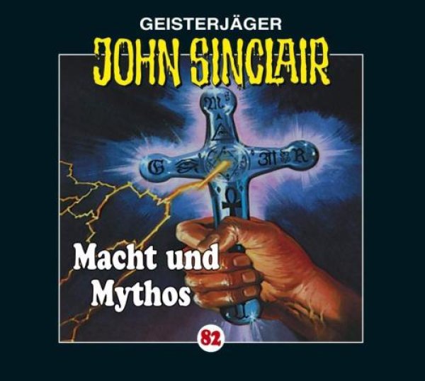 Geisterjäger John Sinclair - Folge 82 Macht und Mythos - CD Hörspiel