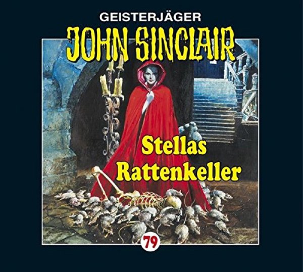 Geisterjäger John Sinclair - Folge 79 Stellas Rattenkeller - CD Hörspiel
