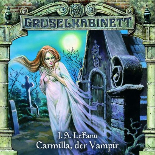 Gruselkabinett Folge 1 J. S. LeFanu - Carmilla, der Vampir CD Hörspiel