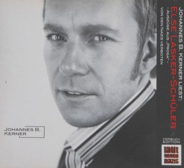 Johannes B. Kerner Else Lasker-Schüler, Auszüge aus Prosa CD Hörbuch Johannes B. Kerner Else Lasker-Schüler, Auszüge aus Prosa CD Hörbuch