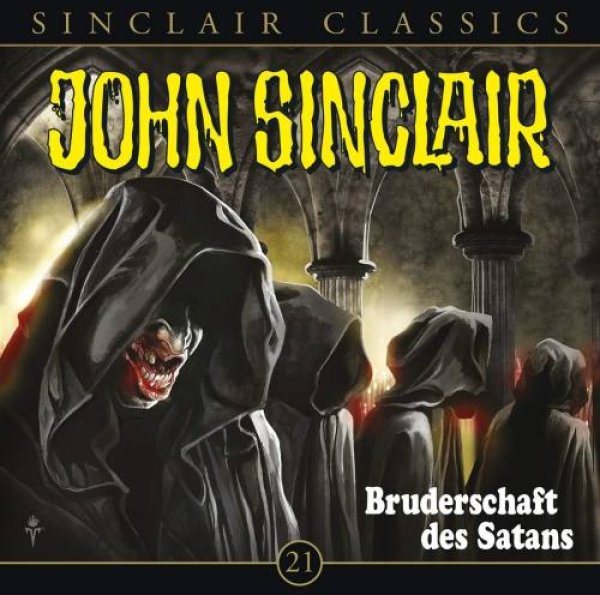 John Sinclair Classics 21 Bruderschaft des Satans CD Hörspiel
