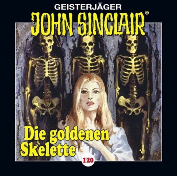 Geisterjäger John Sinclair - Folge 120 Die goldenen Skelette CD Hörspiel