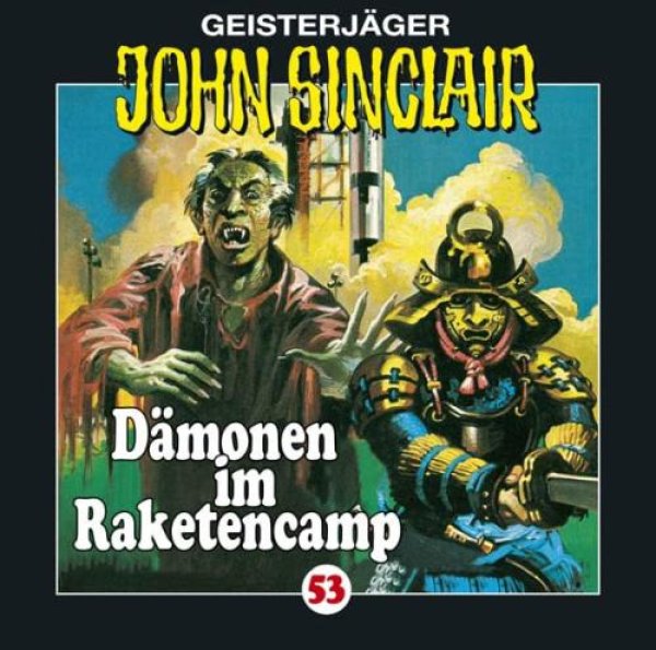 Geisterjäger John Sinclair - Folge 53 Dämonen im Raketencamp CD Hörspiel