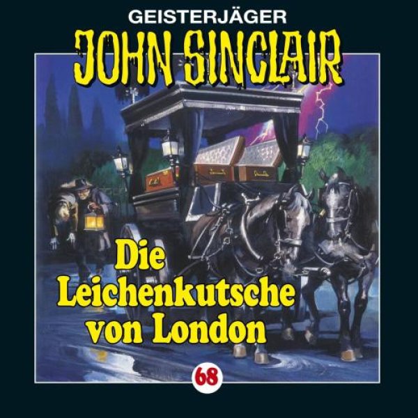 Geisterjäger John Sinclair - Folge 68 Die Leichenkutsche von London CD Hörspiel