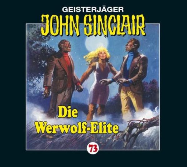 Geisterjäger John Sinclair - Folge 73 Die Werwolf-Elite CD Hörspiel