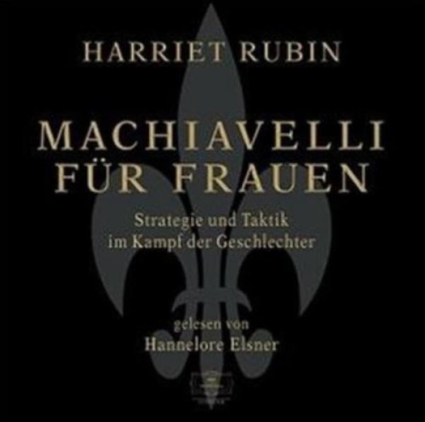 Harriet Rubin Machiavelli für Frauen Hannelore Elsner 2 CD Hörbuch