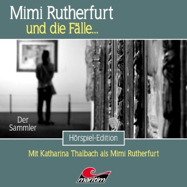 Mimi Rutherfurt und die Fälle 65 - Der Sammler CD Hörspiel Maritim Verlag