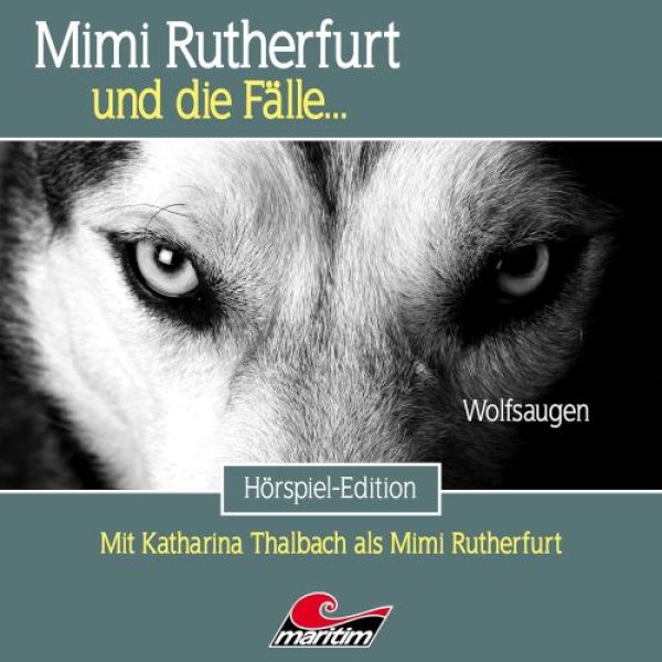 Mimi Rutherfurt und die Fälle 68 - Wolfsaugen CD Hörspiel Maritim Verlag