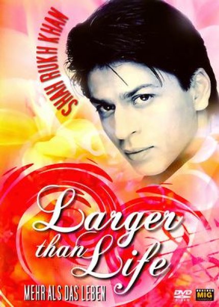 Shah Rukh Khan – Larger Than Life / Mehr als ein Leben DVD Bollywood Dokumentation