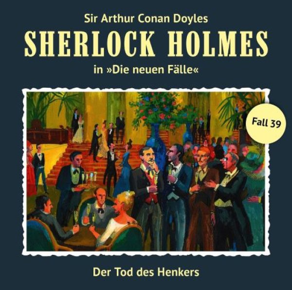 Sherlock Holmes - Die neuen Fälle - Fall 39 Der Tod des Henkers CD